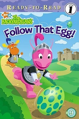 Follow That Egg! by Catherine Lukas
