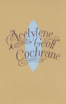 Acetylene by Geoff Cochrane