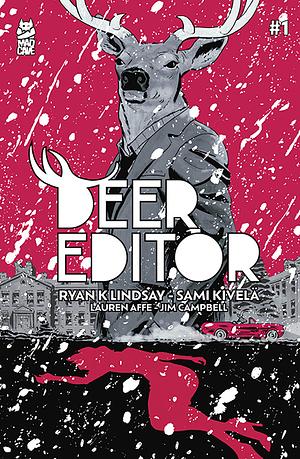 Deer Editor #1 by Ryan K. Lindsay