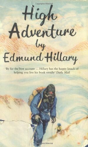 High Adventure by Edmund Hillary
