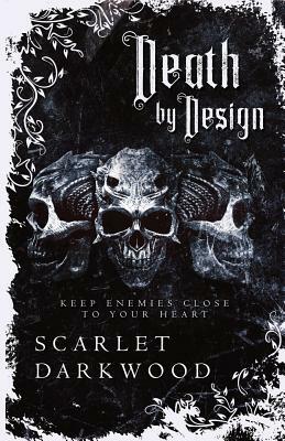 Death By Design by Scarlet Darkwood