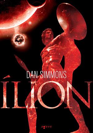 Ílion by Dan Simmons