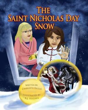 The Saint Nicholas Day Snow by Charlotte Riggle