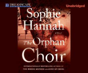 The Orphan Choir by Sophie Hannah
