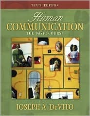 Human Communication: The Basic Course by Joseph A. DeVito