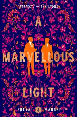 A Marvellous Light by Freya Marske