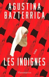 Les Indignes by Agustina Bazterrica
