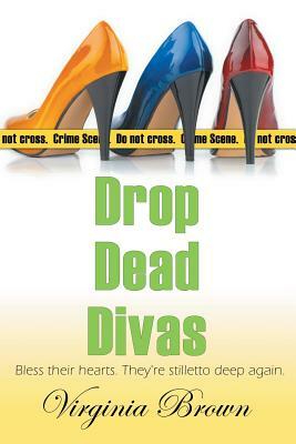 Drop Dead Divas by Virginia Brown