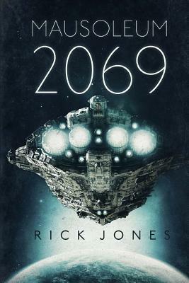 Mausoleum 2069 by Rick Jones