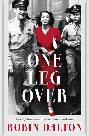 One Leg Over by Robin Dalton