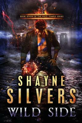 Wild Side: The Nate Temple Series Book 7 by Shayne Silvers