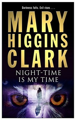 Night-Time Is My Time by Mary Higgins Clark