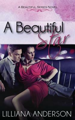 A Beautiful Star by Lilliana Anderson