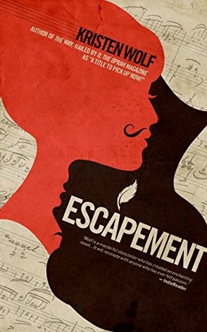 Escapement by Kristen Wolf