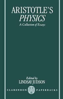 Aristotle's Physics: A Collection of Essays by 