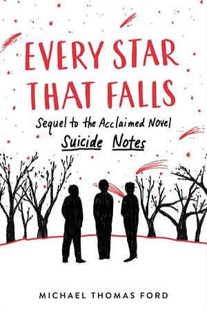 Every Star That Falls by Michael Thomas Ford