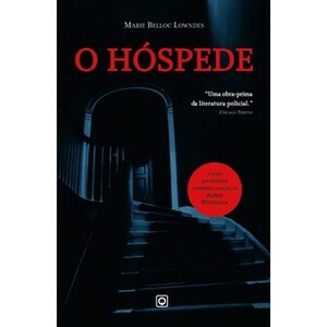 O Hóspede by Mário Dias Correia, Marie Belloc Lowndes