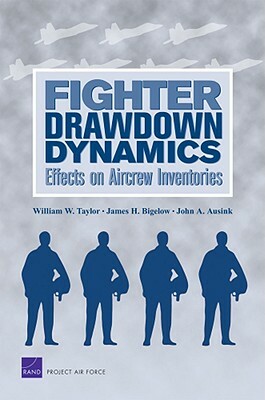 Fighter Drawdown Dynamics: Effects on Aircrew Inventories by John A. Ausink, James H. Bigelow, William W. Taylor