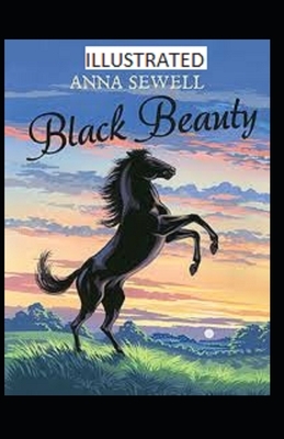 Black Beauty Illustrated by Anna Sewell