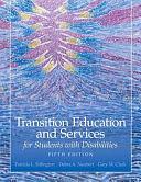 Transition Education and Services for Students with Disabilities by Patricia L. Sitlington, Debra Neubert, Gary Clark