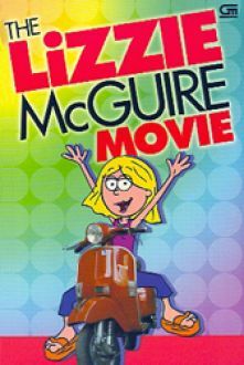 The Lizzie McGuire Movie by John Strauss, J.G. Weiss, Susan Estelle Jansen, Bobbi J.G. Weiss, Ed Decter