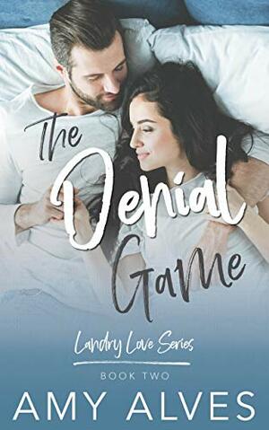 The Denial Game by Amy Alves