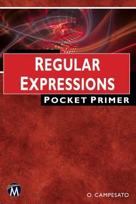 Regular Expressions: Pocket Primer by Oswald Campesato