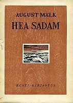 Hea Sadam by August Mälk