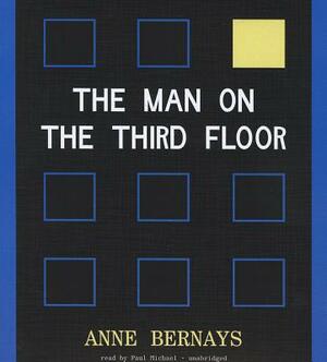 The Man on the Third Floor by Anne Bernays