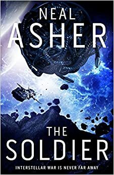 The Soldier: The Rise of the Jain 1 by Neal Asher