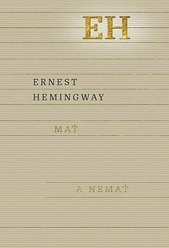Mať a nemať by Ernest Hemingway