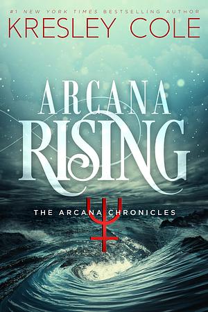 Arcana Rising by Kresley Cole