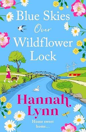 Blue Skies Over Wildflower Lock by Hannah Lynn, Hannah Lynn