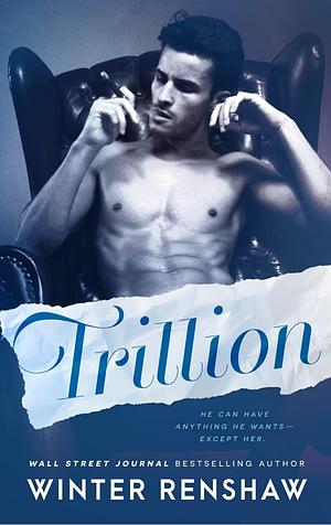 Trillion by Winter Renshaw