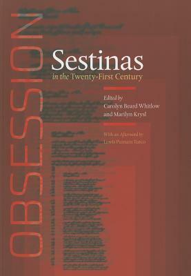 Obsession: Sestinas in the Twenty-First Century by Marilyn Krysl, Carolyn Beard Whitlow