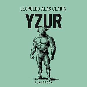 Yzur by Leopoldo Lugones