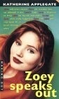 Zoey Speaks Out by Katherine Applegate