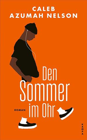 Den Sommer im Ohr by Caleb Azumah Nelson