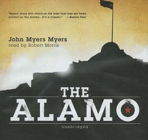 The Alamo by John Myers Myers