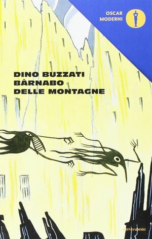 Bàrnabo delle montagne by Dino Buzzati