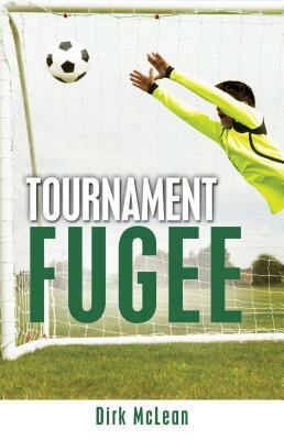 Tournament Fugee by Dirk McLean
