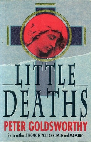 Little deaths by Peter Goldsworthy
