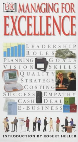 Managing For Excellence by Robert Heller