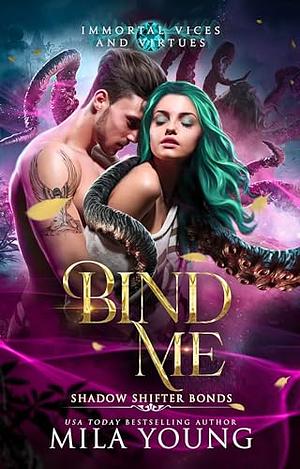 Bind Me - Special Edition  by Mila Young