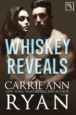 Whiskey reveals - A Whiskey and Lies Novel by Carrie Ann Ryan