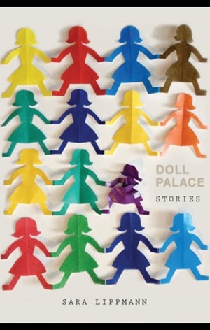 Doll Palace by Sara Lippmann