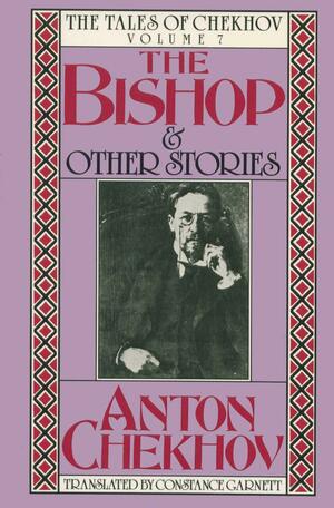 The Bishop And Other Stories by Anton Chekhov