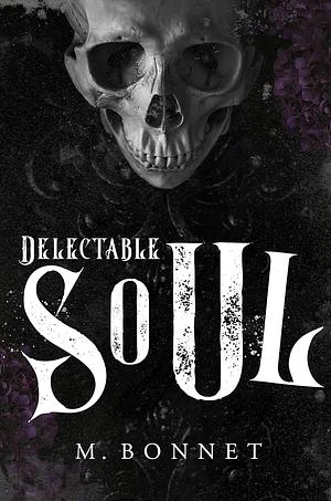 Delectable Soul by M. Bonnet