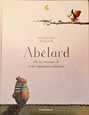 Abélard by Joe Johnson, Régis Hautière, Renaud Dillies