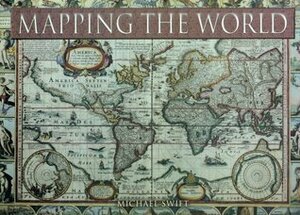 Mapping the World by Michael Swift
